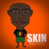 Skin Brother - Single