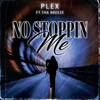 No Stoppin Me (feat. Tha Breeze) - Single