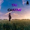 Tai - Chayan lyrics