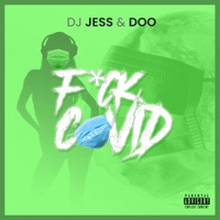 F**k Covid - Single - DJ JESS & DOO