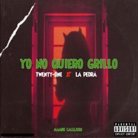 Yo no quiero grillo (feat. La Pedrá & Luis Caracter) - Single - Twenty-One