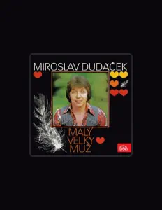 聆聽 Miroslav Dudáček、觀看音樂影片、閱讀小傳、查看巡演日期等！