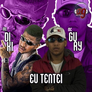 Eu Tentei (feat. MC Diki)