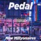 Pedal - New Millyonaires lyrics
