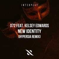 New Identity (Hypersia Remix) - Single - D72, Kelsey Edwards & Hypersia