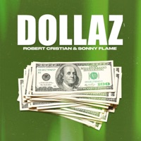 Dollaz - Single - Robert Cristian & Sonny Flame
