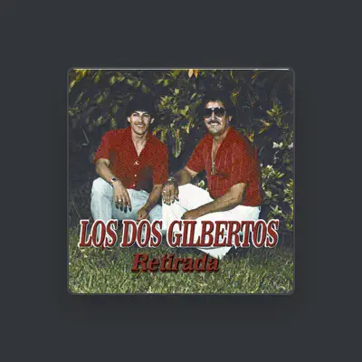 Listen to Los Dos Gilbertos, watch music videos, read bio, see tour dates & more!