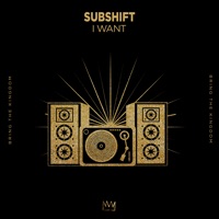 I Want - Single - SUBSHIFT