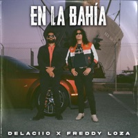 En la Bahía - Single - DELACiiO & Freddy Loza