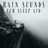 Rain Sounds For Sleep Aid