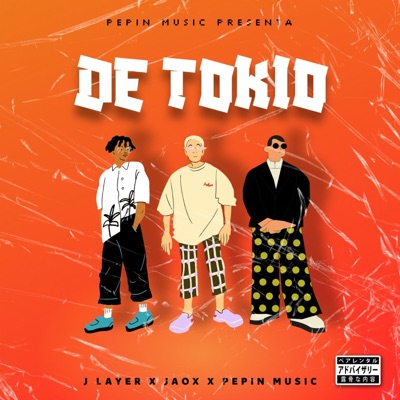 De Tokio (J Layer & Jaox) - Single