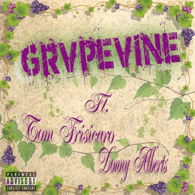 Grapevine (feat. Tom Frisicaro & Donny Alberts) - Single