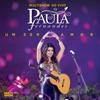 Multishow ao Vivo: Paula Fernandes - Um Ser Amor (Deluxe Version)