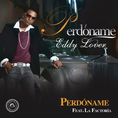 Perdóname (feat. La Factoría) - Single
