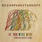 If You Were Mine - Ocean Park Standoff lyrics