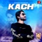 Kach - Faizan Ali Khan lyrics