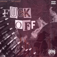 F**k Off - Single - 6th$ithLord