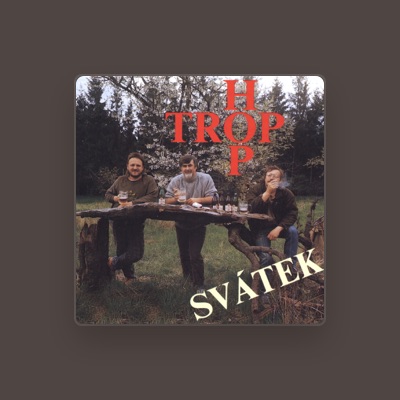 Listen to Hop trop, watch music videos, read bio, see tour dates & more!