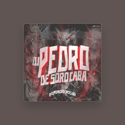 Listen to dj pedro de sorocaba, watch music videos, read bio, see tour dates & more!