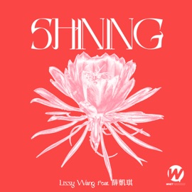 Shining (feat. Fiona Sit) Lizzy Wang