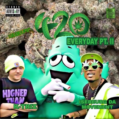 420 Everyday Pt. II (feat. K-Triz) - Single