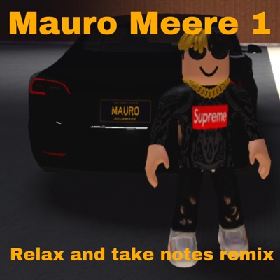 Mauro Meere 1 - Relax and Take Notes (Remix)