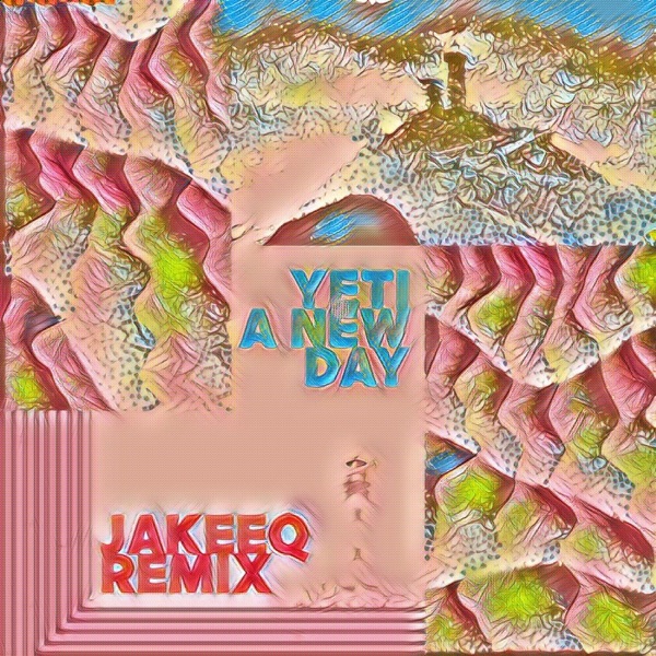 A New Day (Jakeeq Remix) [Jakeeq Remix]