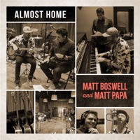 Almost Home - Single - Matt Boswell & Matt Papa