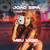 Meu Vicio - Single - João Sipá & Modestto