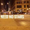 Need No Stars - Single