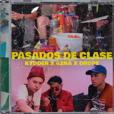 Pasados de Clase (feat. Drope) - Single