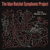 The Idan Raichel Symphonic Project (Live In Buenos Aires) artwork
