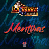 Mentiras - Single - La Garra Norteña