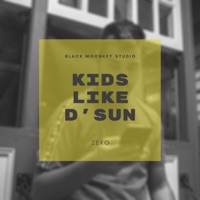 Kids Like D' Sun - Single - Zeko & Mr MonkeyFace