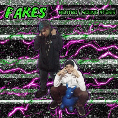 Fakes (feat. Kid Neutro) - Single