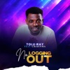 No Logging Out (feat. Chidinma) - Single