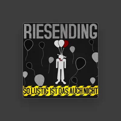 Listen to Riesen Ding, watch music videos, read bio, see tour dates & more!