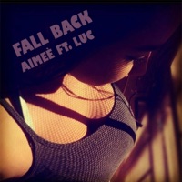 Falling Back (feat. Aimee) - Single - Luc