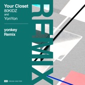 Your Closet (yonkey Remix) artwork