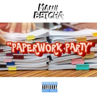 Paperwork Party - Single - Manii Betcha