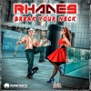 RHADES - Break Your Neck