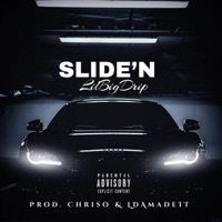 Slide'n - Single - LilBigDrip