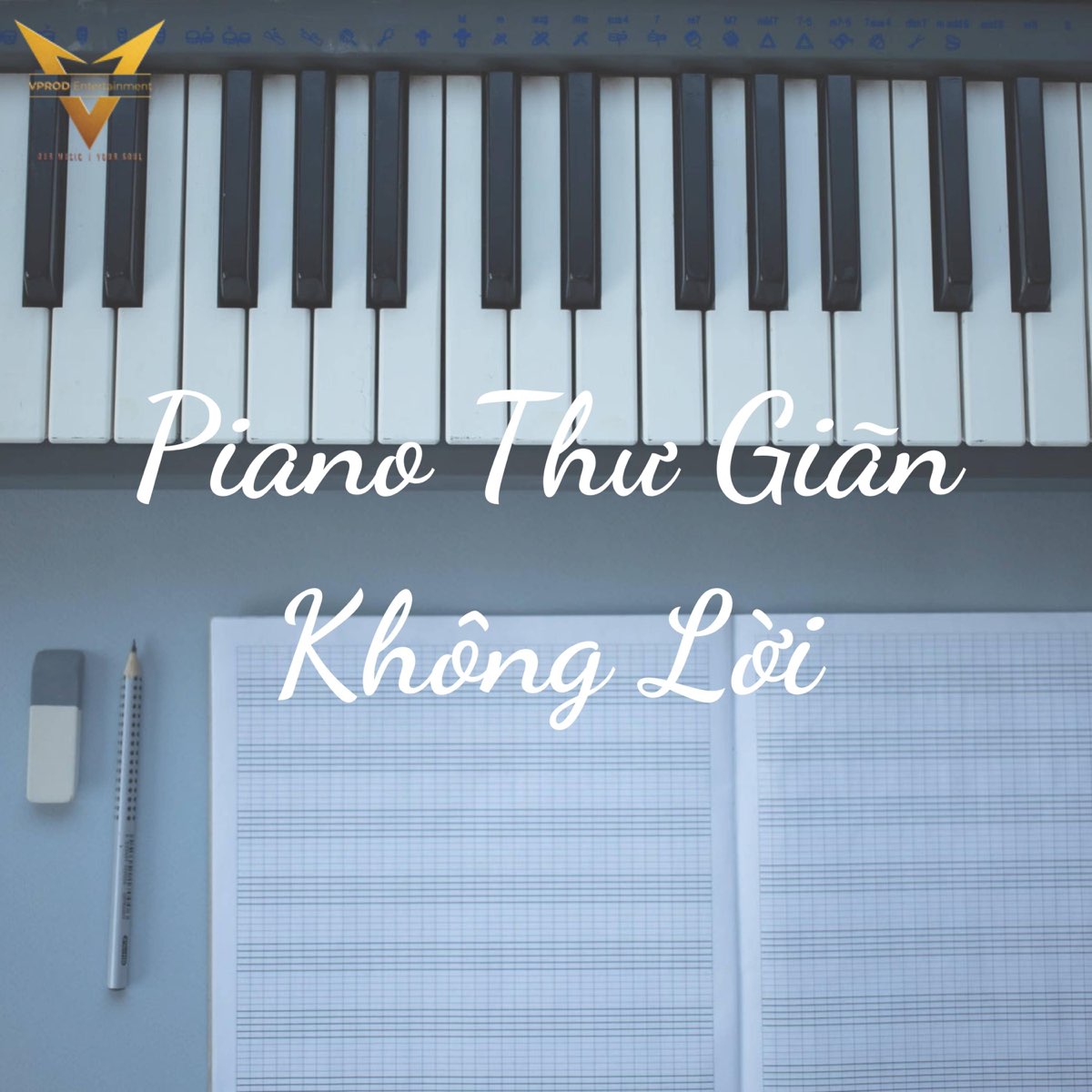 Piano Không Lời Thư Giãn by VPROD Publishing on Apple Music