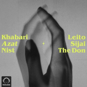 Khabari Azat Nist (feat. The Don & Sijal)