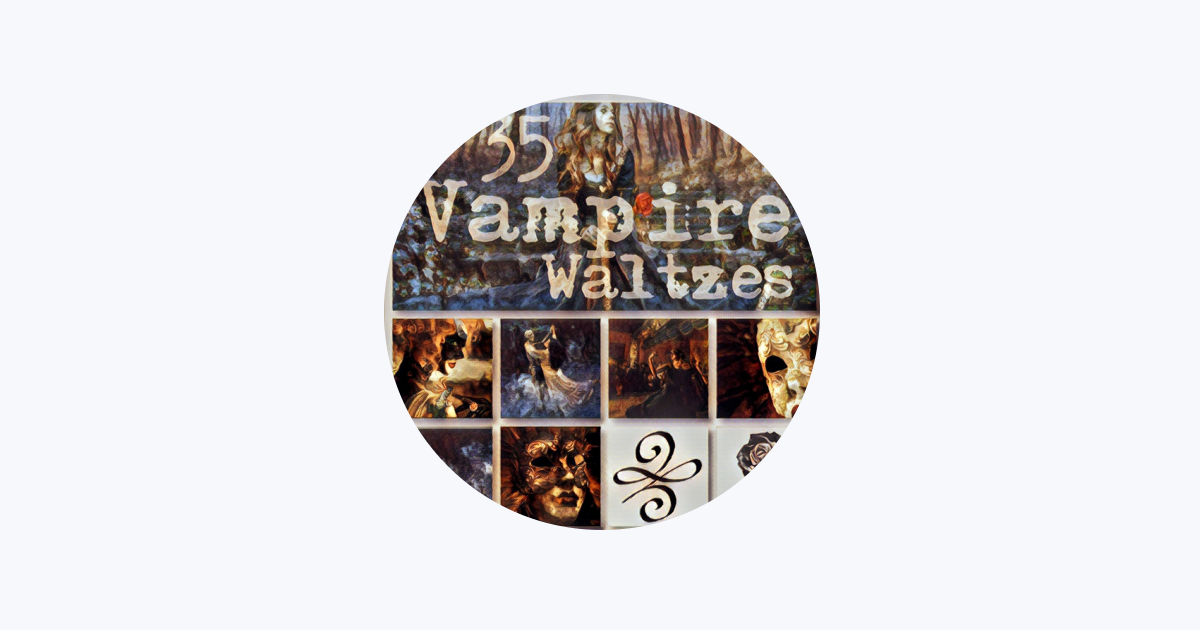 35 Vampire Masquerade Waltzes