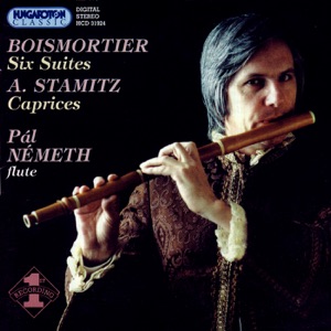 Boismortier: Six Suites - Stamitz: Caprices
