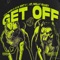Get Off (feat. G.T. & Molly Brazy) - Gta Cash & GTA Grit lyrics