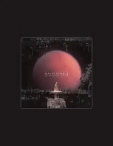 Ascolta Planet Supreme, guarda video musicali, leggi la biografia, vedi le date del tour & altro!