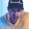 Meu Tempo Só (feat. Krawk) - Single