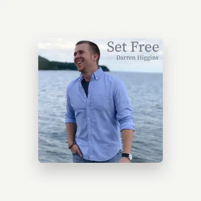 Listen to Darren Higgins, watch music videos, read bio, see tour dates & more!